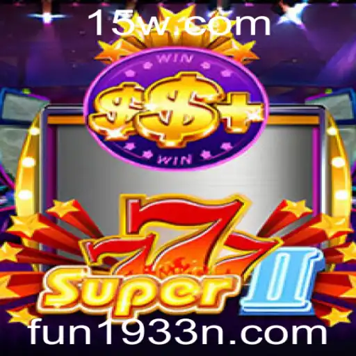 Descubra a Emoção e Estratégia de Super777II com fun1933 bet