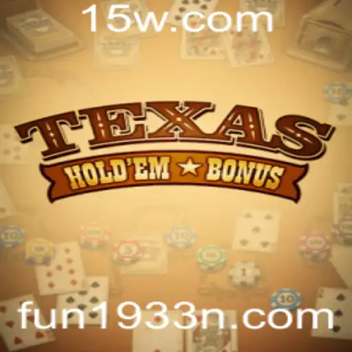 Conheça o Jogo Texas Hold'em Bonus: Diversão e Estratégia nas Mesas de Poker